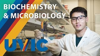 Biochemistry and Microbiology at UVic [upl. by Alexandr]