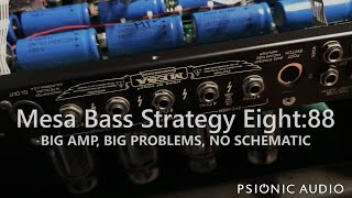 Mesa Bass Strategy Eight88  Big Amp Big Problems No Schematic [upl. by Elata961]