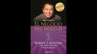 El Negocio del siglo XXI – Robert Kiyosaki Audio libro completo [upl. by Varin]