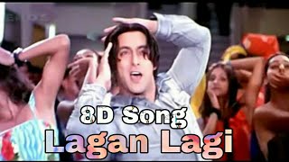 Lagan Lagi  8D Song  Tere Naam  8D BollyWood [upl. by Haze]