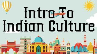 Introduction to Indian Cultural Heritage –Indian Culture and Tradition  General Awareness Series [upl. by Thebault]