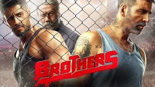 Brothers Full Movie in Hindi  Akshay Kumar ki movie  Sidharth Malhotra  HD Facts amp Review [upl. by Latsyrk]