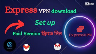 Express vpn free download 2023 Bangla How to download express vpn [upl. by Dranal]