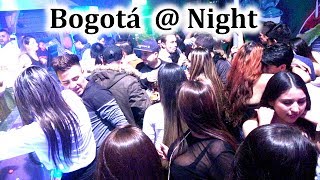 Wild Bogotá Nightlife  Colombia  2018 long version [upl. by Casady]