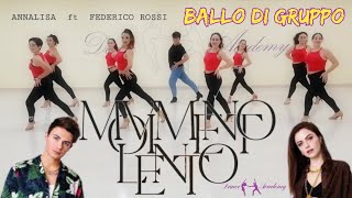 MOVIMENTO LENTO  Annalisa ft Federico Rossi [upl. by Namialus]