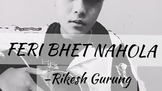 Feri Bhet Nahola COVER [upl. by Rekrap]