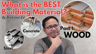 What is the best Building Material Part 1 WOOD [upl. by Idell287]