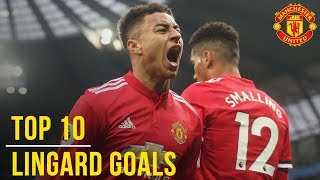 Jesse Lingards Top 10 Goals  Manchester United  England World Cup 2018 Squad [upl. by Connor]