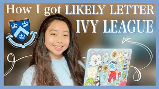 How I got accepted to IVY LEAGUE  LIKELY LETTER  Revealing my Columbia University Essays class 25 [upl. by Proudfoot]