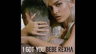 Bebe Rexha I Got You Audio [upl. by Dnumyar]