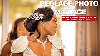 REGLAGE PHOTO DE MARIAGE  astuces amp conseils [upl. by Rennane]