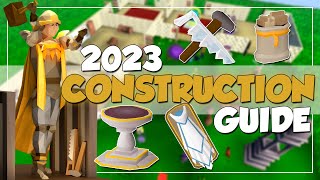 199 Construction Guide 2023 OSRS  Fast Profit Efficient Roadmap [upl. by Sheppard]