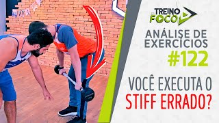 Stiff com Joelho estendido ou Flexionado Diferença de ativação Muscular  Análise de Exercício 122 [upl. by Maier]