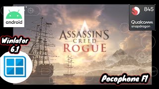 Assasinss Creed RogueWindows Android  Winlator 61  Pocophone F1 Snapdragon 845 [upl. by Amolap168]