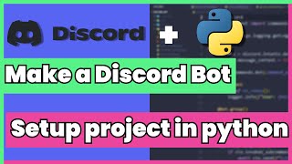 Setting up a discordpy 2 discord bot from scratch in python [upl. by Opaline581]