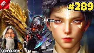 Soul Land 2 Part 289 in Hindi  di tian Vs Mu lao Explained in Hindi [upl. by Berke104]