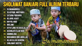 Sholawat Banjari Full Album PENYEJUK HATI  Ya Imamarrusli  Ya Asyiqol Mustofa [upl. by Strait191]