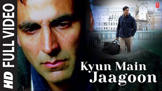 quotKyun Main Jaagoonquot Full Song Patiala House  Akshay Kumar [upl. by Fiel390]