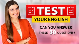 English Level Quiz Can you pass 30 Challenging Questions for ALL Levels [upl. by Tegdig]