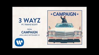 Ty Dolla ign  3 Wayz ft Travis Scott Audio [upl. by Marquez]