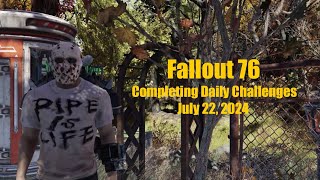 Fallout 76 Completing Daily Challenges For July 22 2024 Quick Easy Guide [upl. by Lotz850]