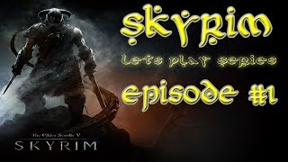 SKYRIM Lets Play  Part 1 [upl. by Nitsyrc]