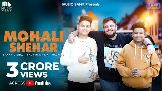 Mohali Shehar Official Video  Rajveer  Sachin Ahuja  Shaan Dilraj  Latest Song 2024 [upl. by Acinorehs749]