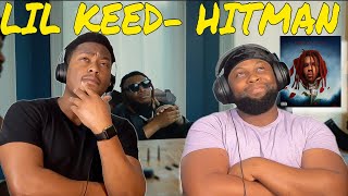 Lil Keed  HitmanBrothersReaction [upl. by Araz]