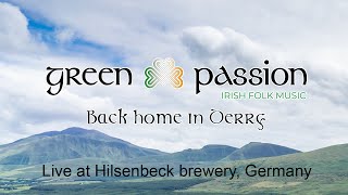 Green Passion Back home in Derry  Irish Rebel Folk live at Hilsenbeck brewerey [upl. by Naihtniroc]