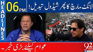 Azadi March postponed  Headlines  0600 PM  07 November 2022  92NewsHD [upl. by Karisa930]