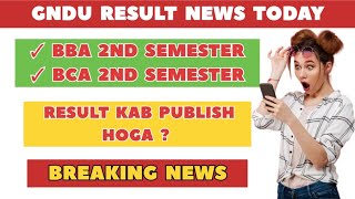 Gndu Result News Today 😱 BBA  BCA 2nd Semester Result 💥 Dates Announced  Gndu Latest Update [upl. by Marijn]