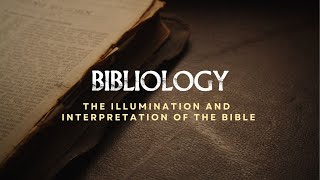 Bibliology  The Illumination and Interpretation of the Bible  Community Bible Institute [upl. by Nikolaus]