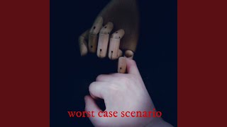 worst case scenario [upl. by Mattox]