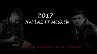 Haylaz Ft Mesken  Aşka Veda Ettim  2017  OFFICIAL VİDEO [upl. by Gronseth146]