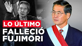 FALLECIÓ ALBERTO FUJIMORI A LOS 86 AÑOS DE EDAD [upl. by Dixil]