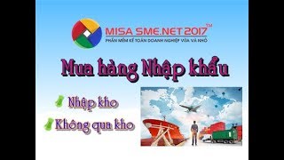 Mua hàng NHẬP KHẨU trên MISA  CỰC DỄ  Học MISA Online [upl. by Ginny77]