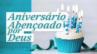 Que Deus abençoe seu aniversário Mensagem de Aniversário [upl. by Ilarrold635]