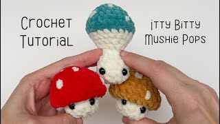 Popping Mushroom Crochet Tutorial  Itty Bitty Mushie Pop [upl. by Massimiliano]