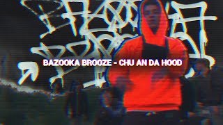 Brooze  Chu an da Hood Musik Video [upl. by O'Connell]