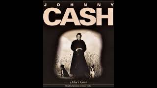 Johnny Cash  Delia’s Gone 1994 Single [upl. by Lukin]