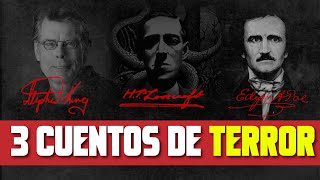 3 CUENTOS DE TERROR  Stephen King HP Lovecraft y Edgar Allan Poe [upl. by Ihana]