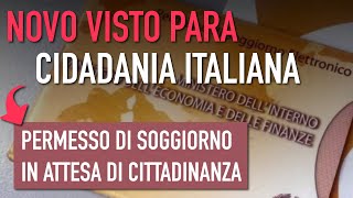 Permesso di Soggiorno in Attesa di Cittadinanza  Quanto Custa Como Fazer  Visto Cidadania Italiana [upl. by Negrom]