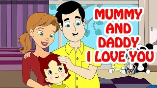 Mummy And Daddy I Love You Nursery Rhyme [upl. by Durrej]