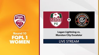 FQPL 1 Women Round 10  Logan Lightning vs Moreton City Excelsior [upl. by Ailema]