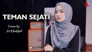 TEMAN SEJATI COVER BY AI KHODIJAH [upl. by Asiaj]