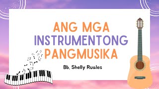 ✨ Musika  Mga Instrumentong Pangmusika  Musical Instruments  Filipino ✨ [upl. by Ehud]