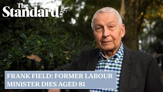 Frank Field Former Labour minister and crossbench peer dies aged 81 [upl. by Naej]