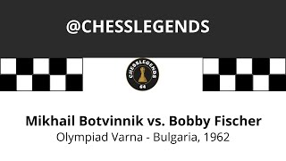 Mikhail Botvinnik vs Bobby Fischer  Olympiad Varna Bulgaria 1962 [upl. by Grimbal733]