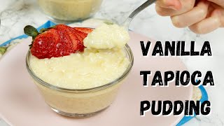 Homemade Vanilla Tapioca Pudding [upl. by Dlonyer536]