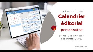 Création dun Calendrier Éditorial personnalisé pour Blogueurs du Bienêtre [upl. by Ardna]